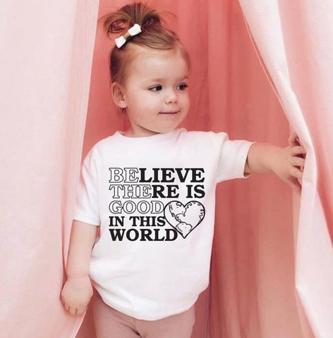 BELIEVE THERE'S GOOD - kids